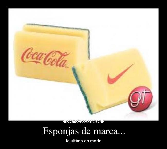 Esponjas de marca... -