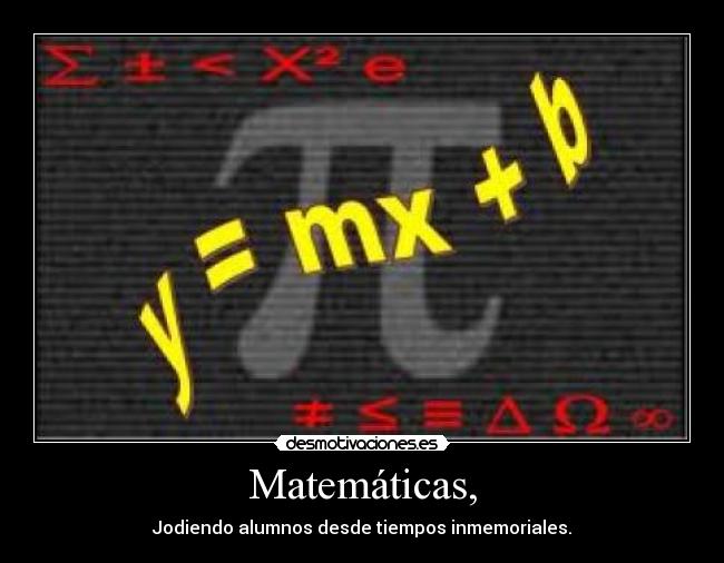 Matemáticas, -