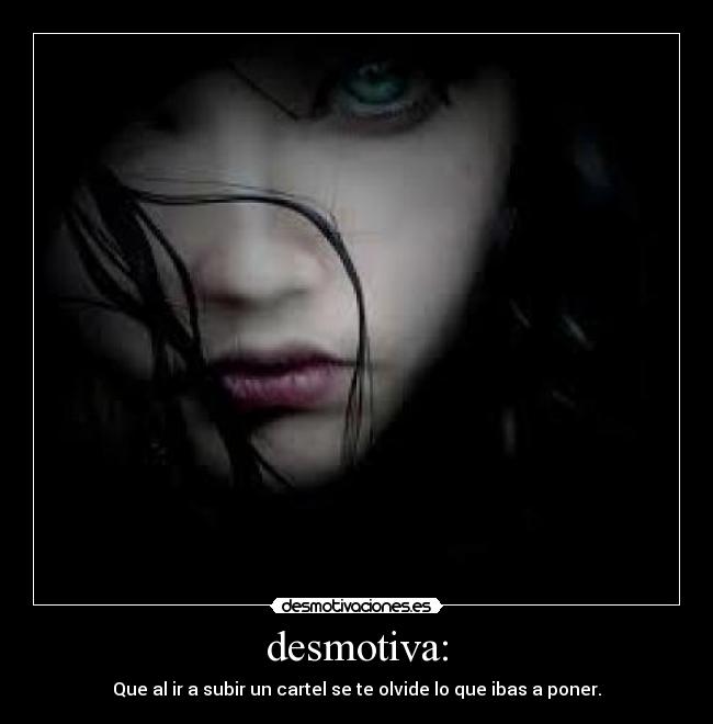 desmotiva: - 
