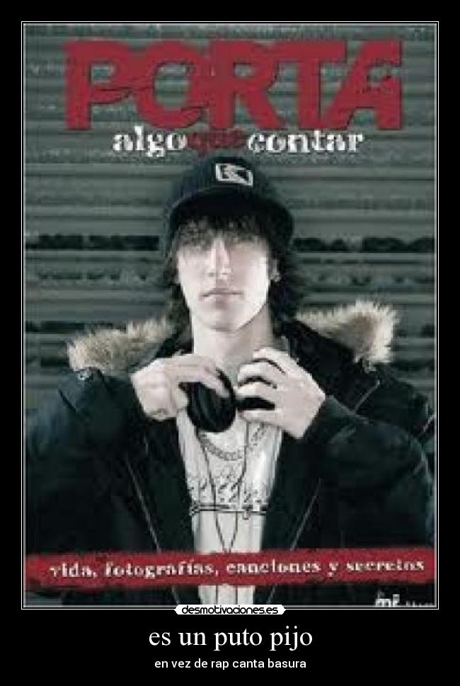 es un puto pijo -
