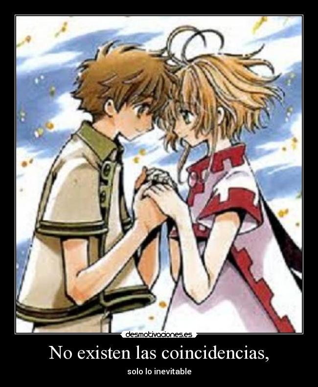 No existen las coincidencias, - solo lo inevitable