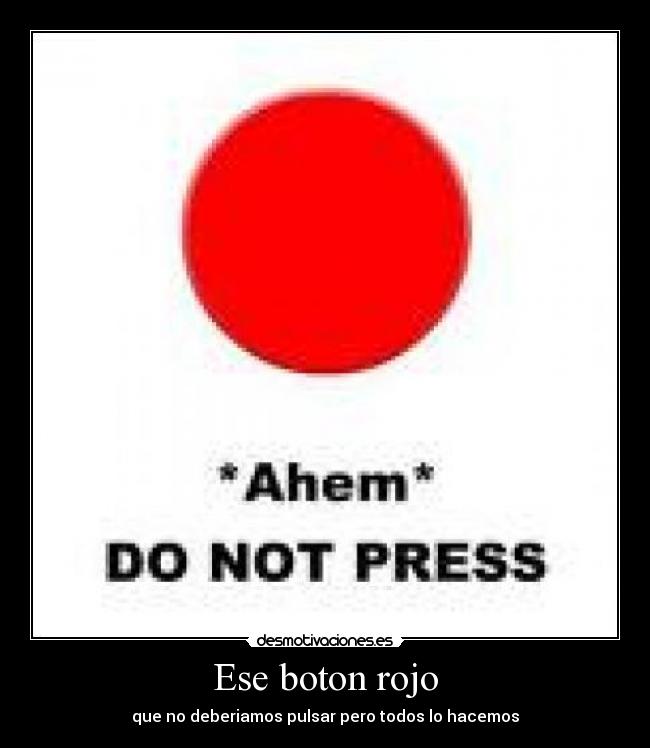 Ese boton rojo - 