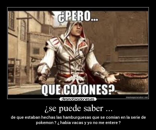 ¿se puede saber ... -