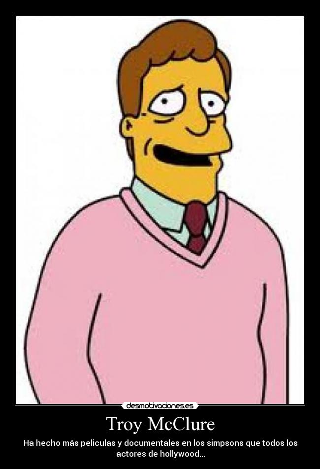Troy McClure -