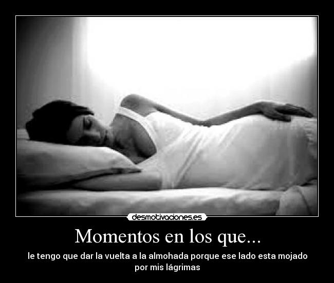 Momentos en los que... -