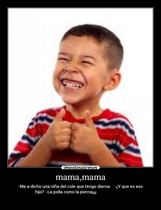 mama,mama -