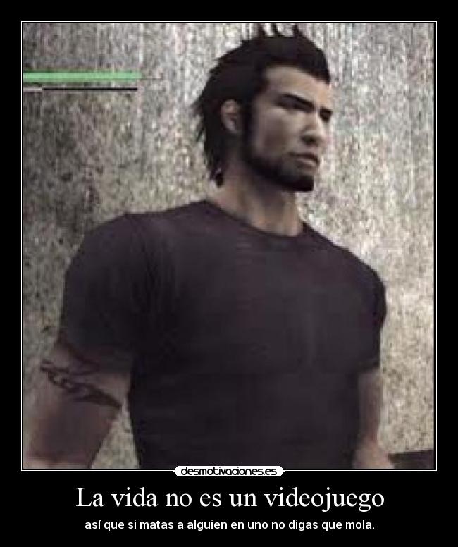 La vida no es un videojuego -