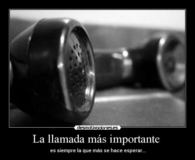 La llamada más importante -