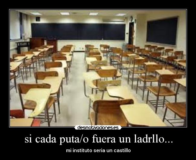 si cada puta/o fuera un ladrllo... -