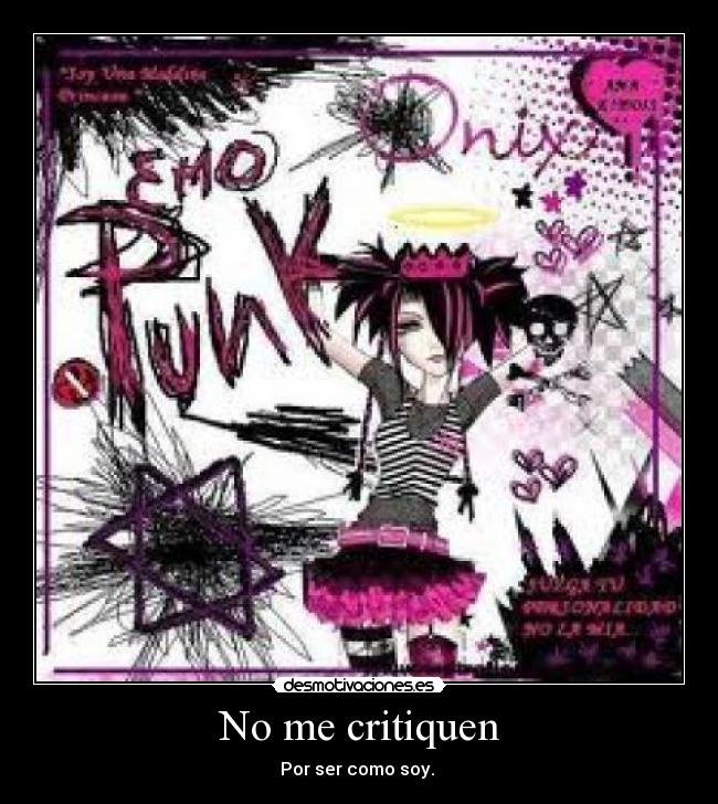 No me critiquen - Por ser como soy. 