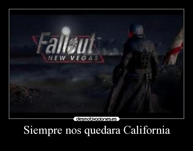 Siempre nos quedara California - 