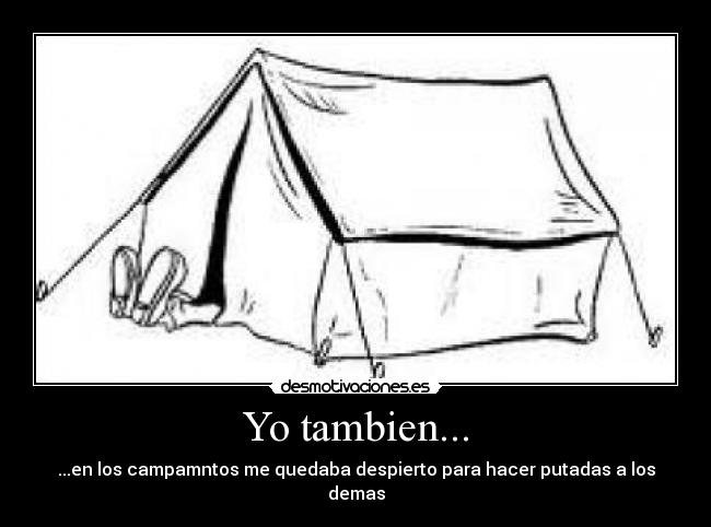 Yo tambien... -