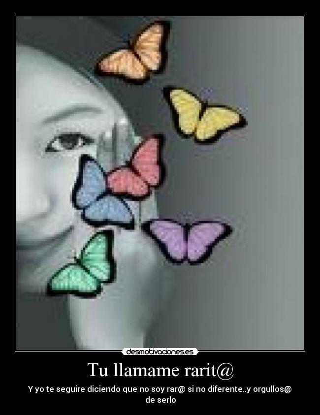 Tu llamame rarit@ -