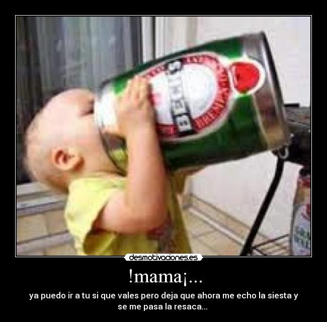 !mama¡... -