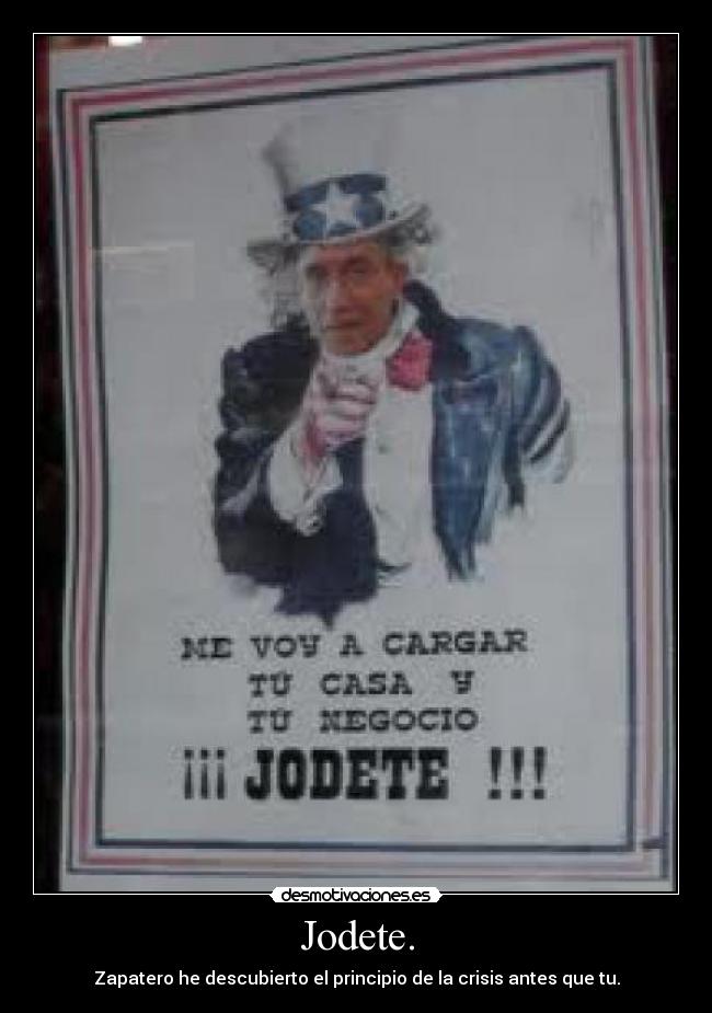 Jodete. -
