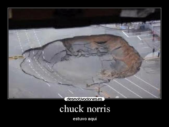 chuck norris - estuvo aqui