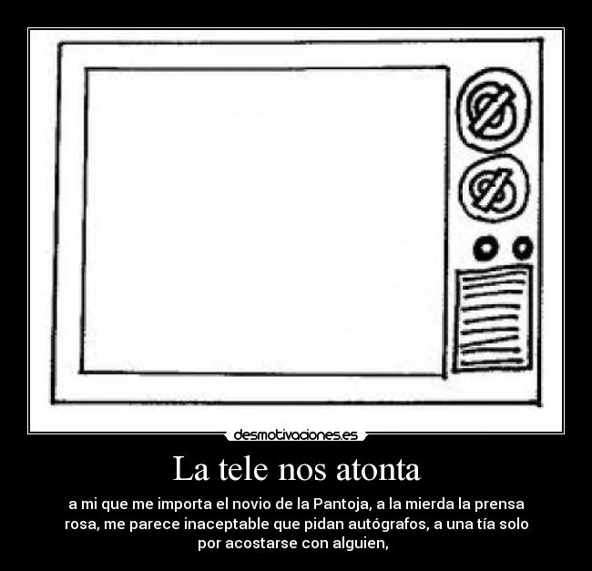 La tele nos atonta -