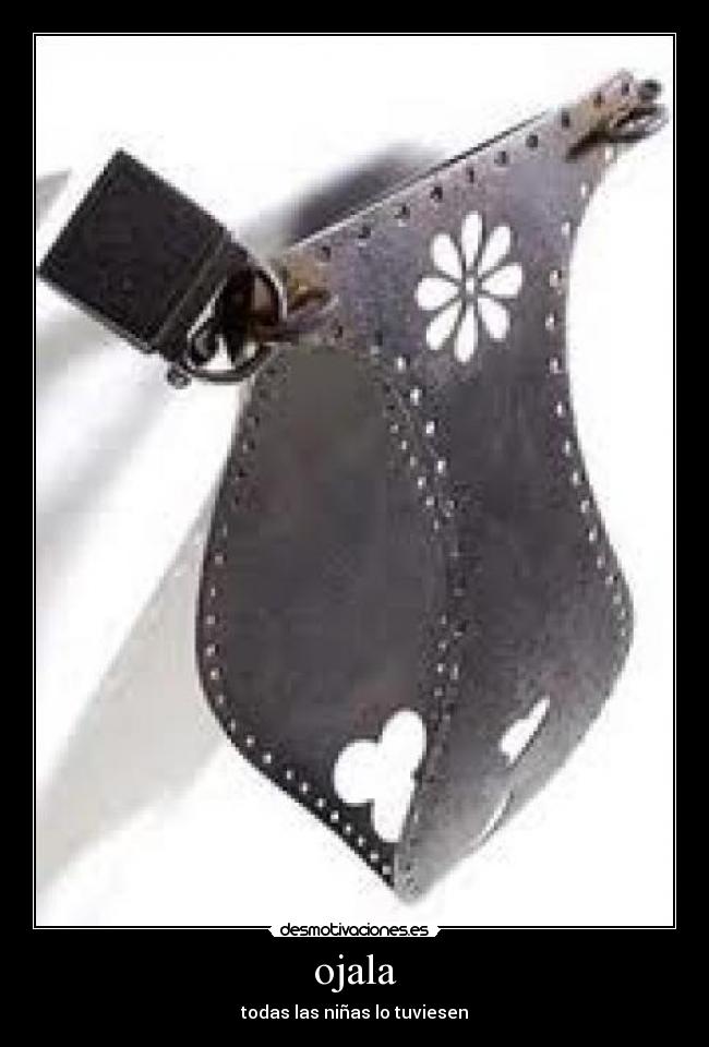 ojala - todas las niñas lo tuviesen