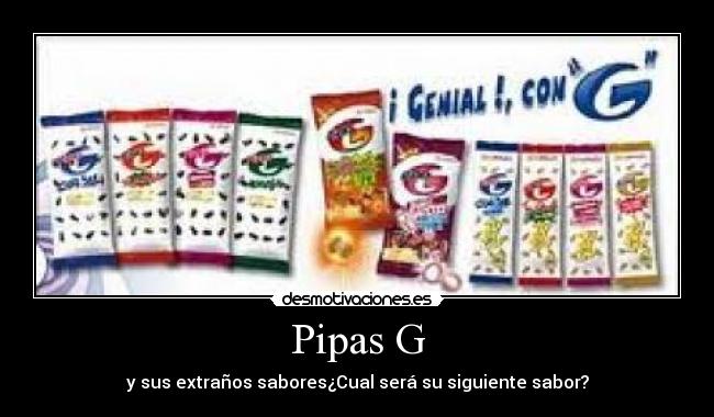 Pipas G -