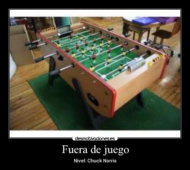 Fuera de juego - Nivel: Chuck Norris