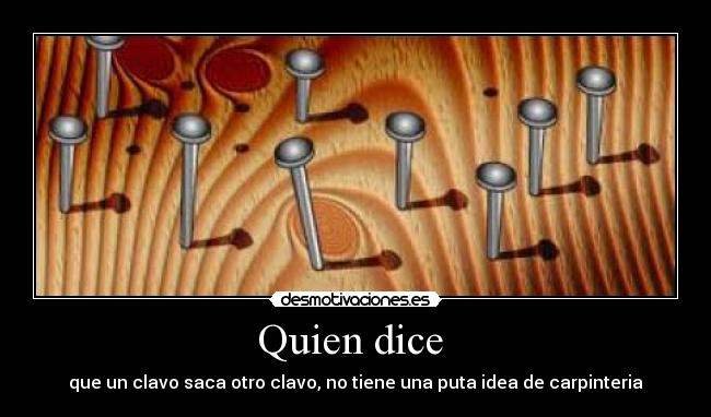 Quien dice -