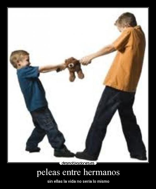 peleas entre hermanos -