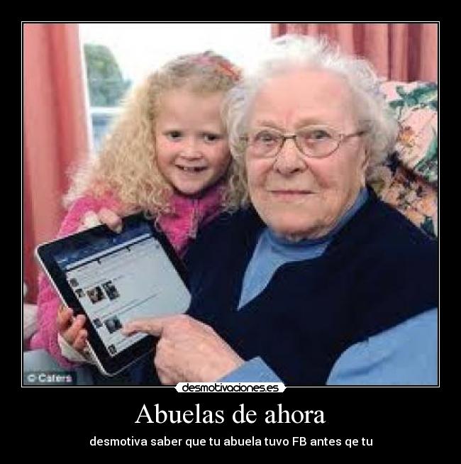 Abuelas de ahora - 