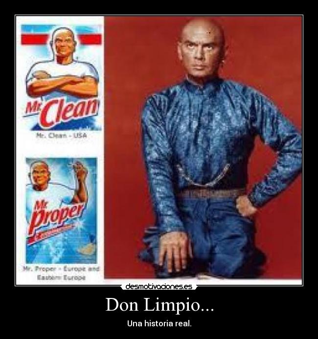 Don Limpio... - Una historia real.