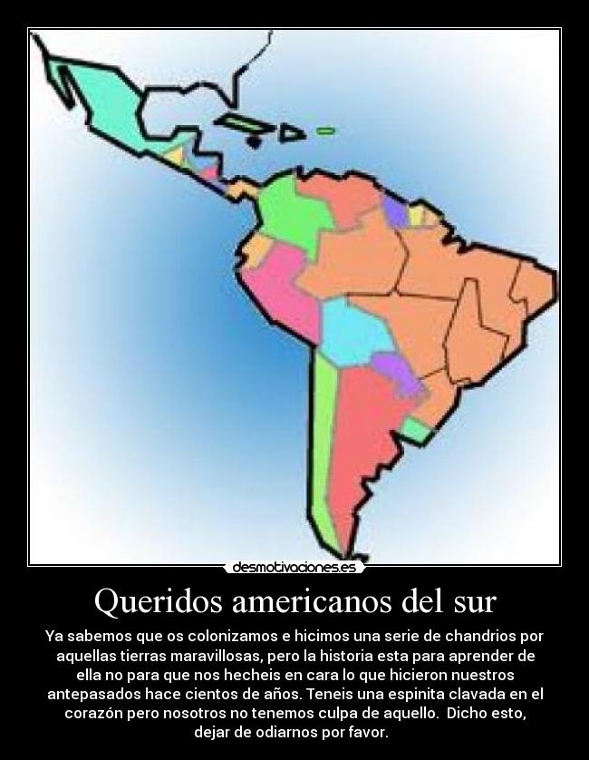 Queridos americanos del sur - 