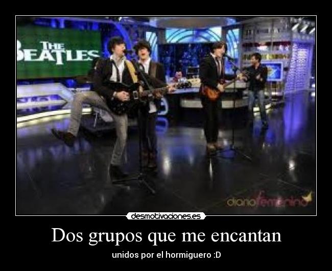 Dos grupos que me encantan -