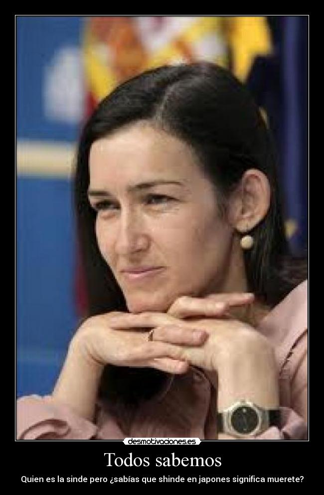 Todos sabemos - Quien es la sinde pero ¿sabías que shinde en japones significa muerete?