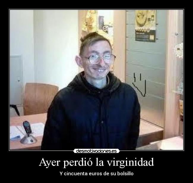 Ayer perdió la virginidad - 