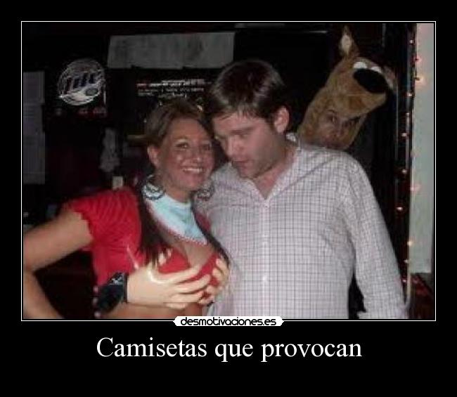 Camisetas que provocan -