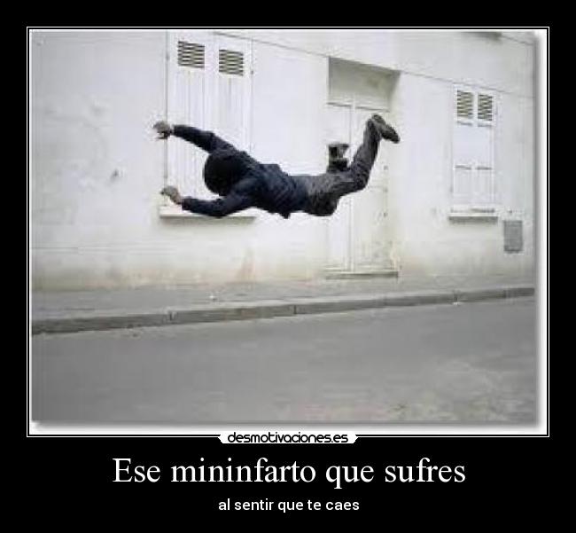 Ese mininfarto que sufres - 