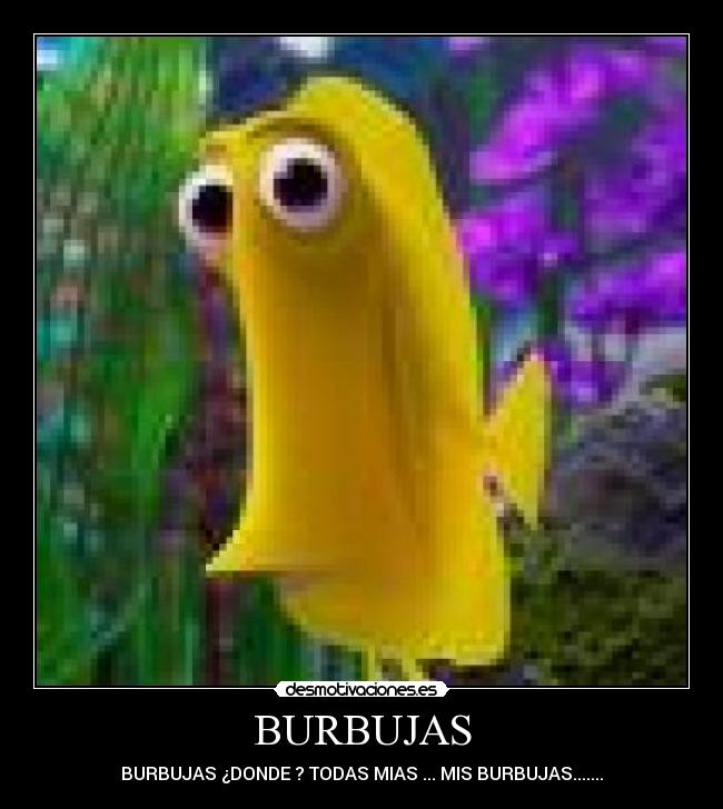 BURBUJAS -