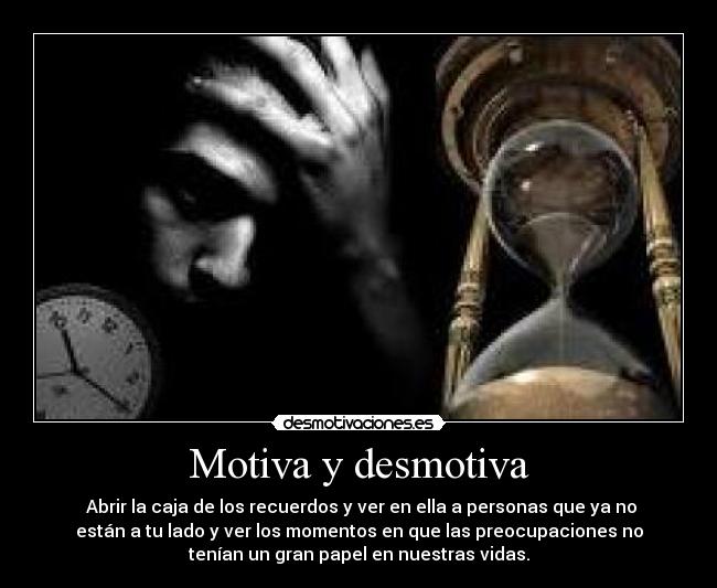 Motiva y desmotiva -