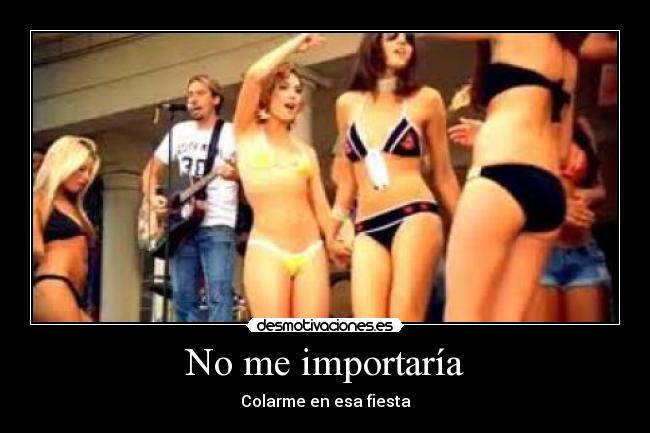 No me importaría - 