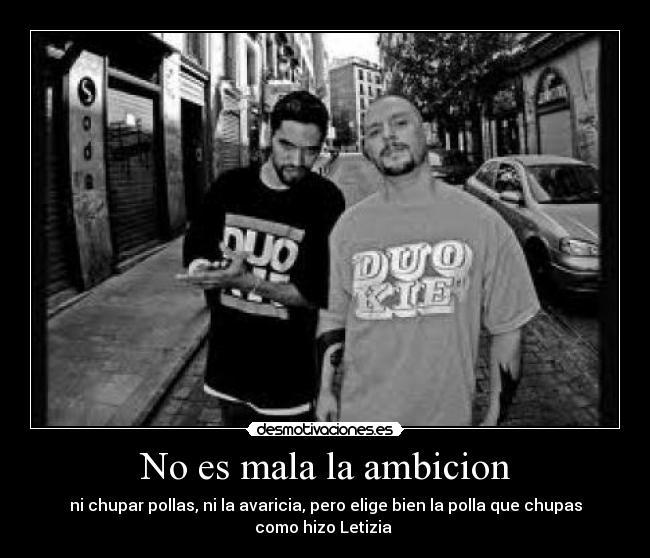 No es mala la ambicion - 