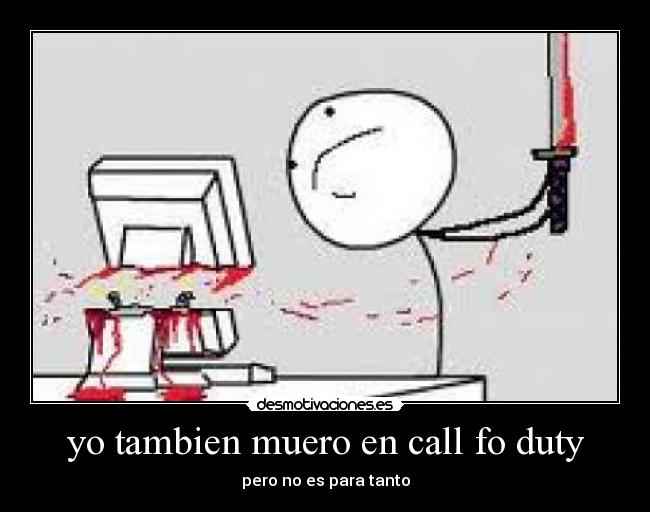 yo tambien muero en call fo duty - 