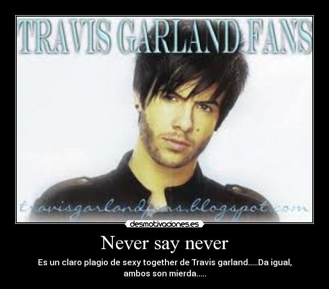 Never say never -