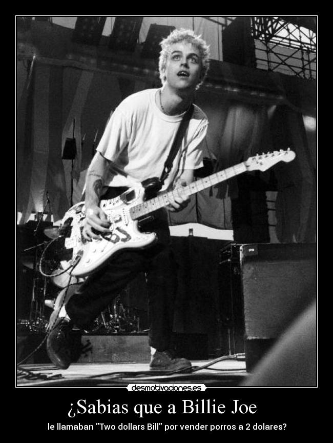 ¿Sabias que a Billie Joe   - 