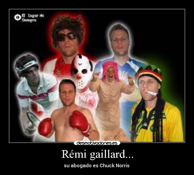 Rémi gaillard... - su abogado es Chuck Norris