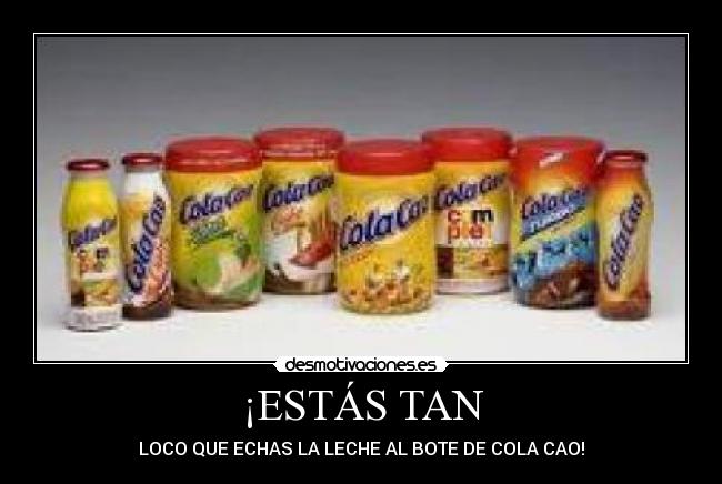 ¡ESTÁS TAN -