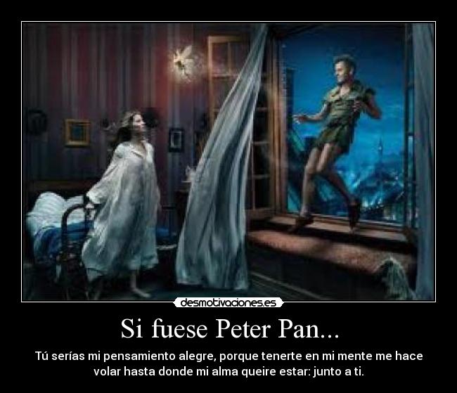 Si fuese Peter Pan... - 