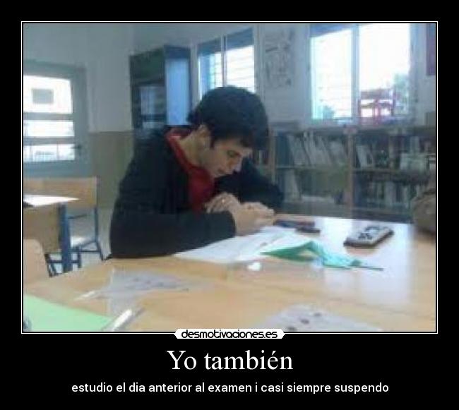 Yo también -
