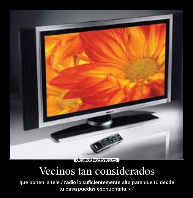 Vecinos tan considerados -