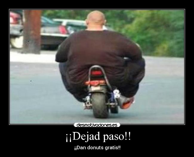 ¡¡Dejad paso!! - ¡¡Dan donuts gratis!!