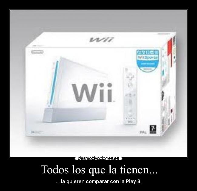 Todos los que la tienen... - ... la quieren comparar con la Play 3.