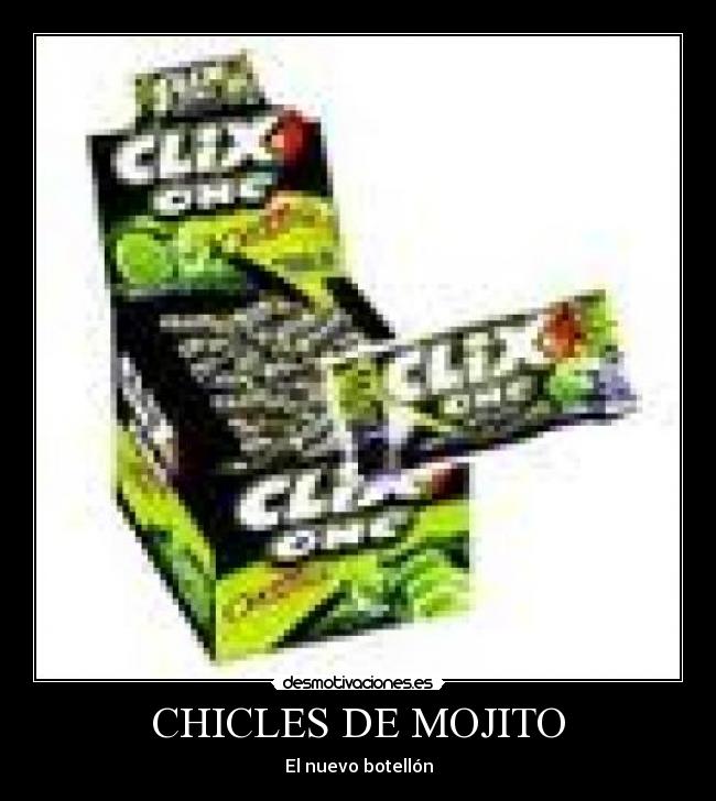 carteles botellon chicles mojito desmotivaciones