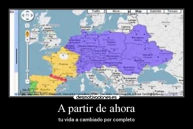 A partir de ahora - tu vida a cambiado por completo